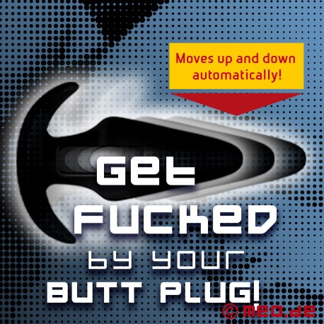 Plug anal automatique GET FUCKED